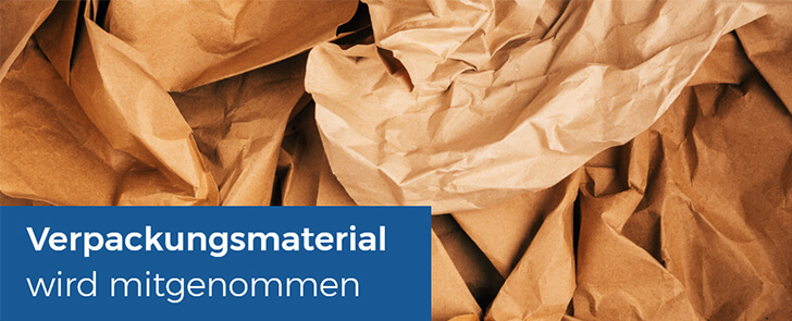 Verpackungsmaterial wird mitgenommen